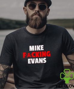 Awesome mike fucking evans shirt 2 Awesome mike fucking evans shirt