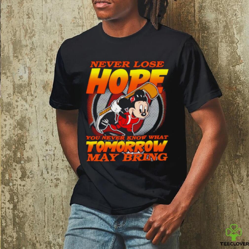 Awesome new Jersey Devils Mickey never lose hope you never know what tomorrow may bring shirt Awesome new Jersey Devils Mickey never lose hope you never know what tomorrow may bring shirt
