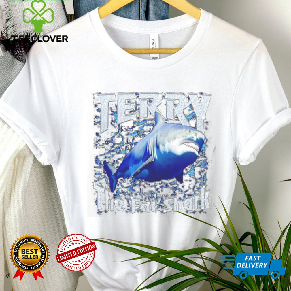 Awesome terry the fat shark shirt Awesome terry the fat shark shirt