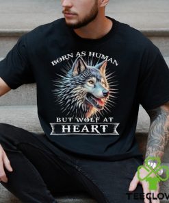 Awesome wolf born as human but wolf at heart 2024 shirt 2 Awesome wolf born as human but wolf at heart 2024 shirt