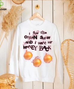 Awsten I Saw The Onion Show And I Want My Money Back Hoodie shirt