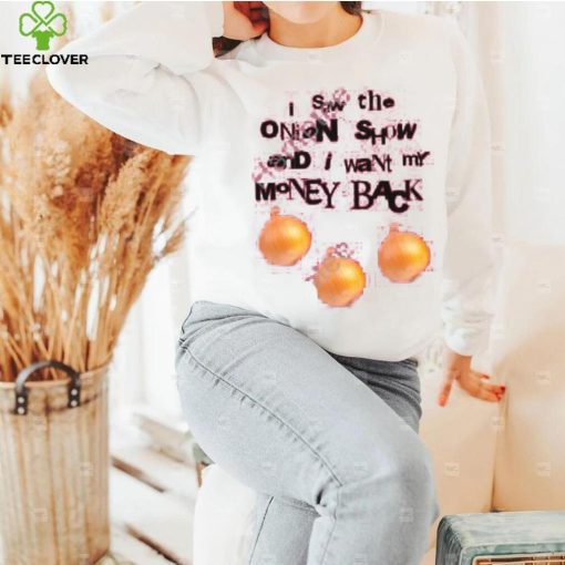 Awsten I Saw The Onion Show And I Want My Money Back Hoodie shirt