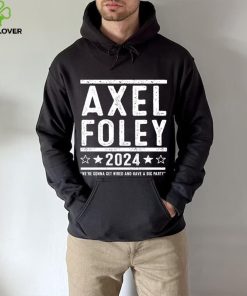 Axel Foley 2024 were gonna get weird and have a big party shirt