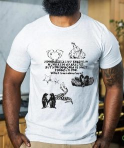 Homosexuality Exists In Hundreds Of Species But Homophobia Is Only Found In One Shirt