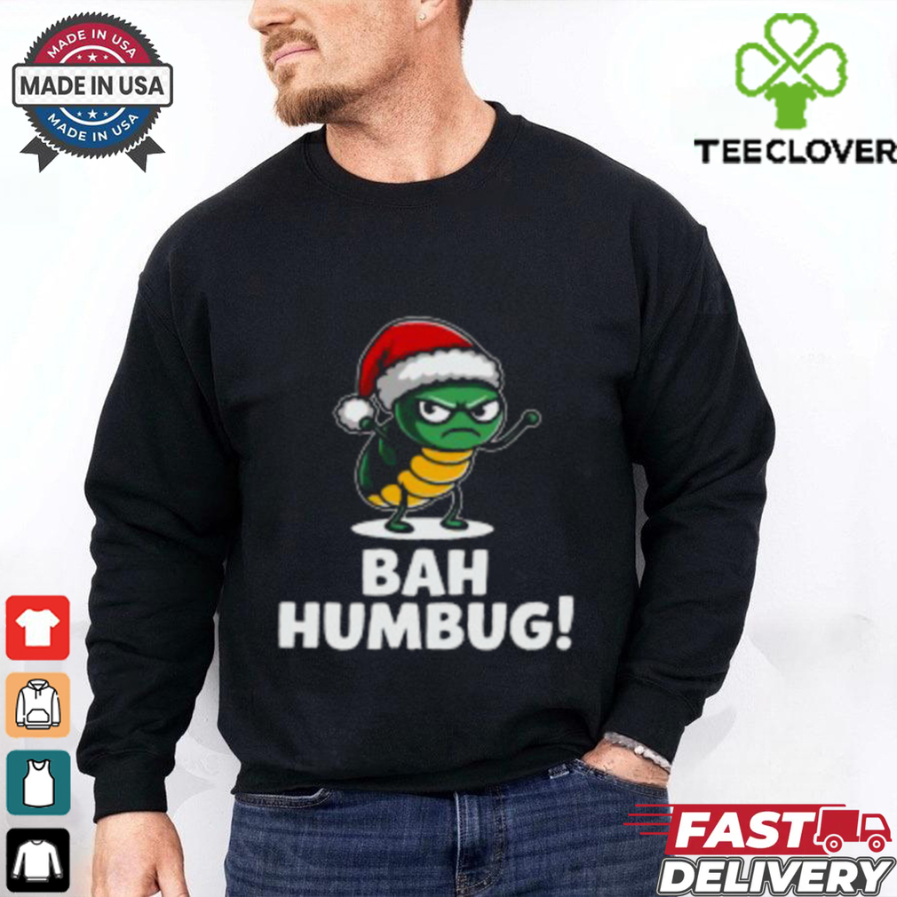 BAH HUMBUG T Shirt BAH HUMBUG T Shirt