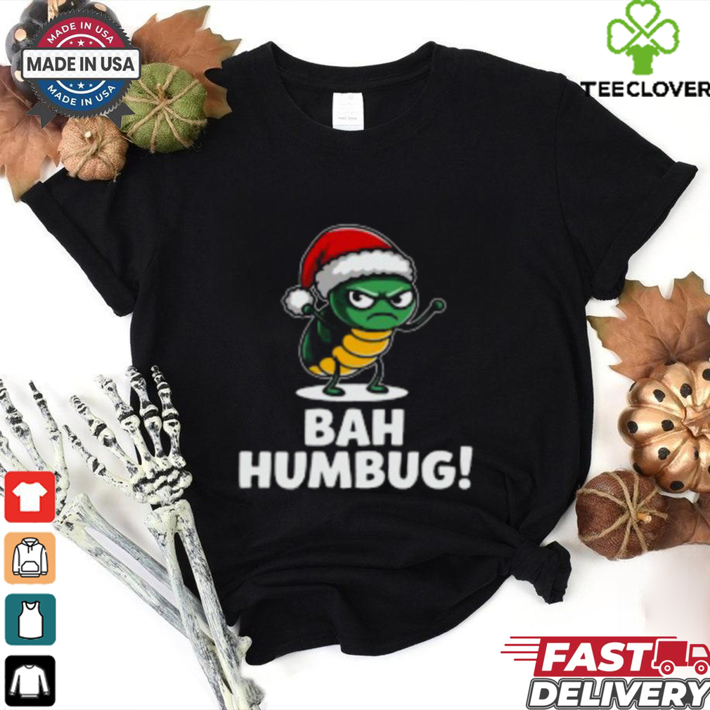 BAH HUMBUG T Shirt BAH HUMBUG T Shirt