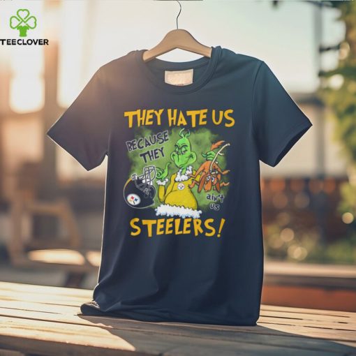 BEST The Grinch They Hate Us Because Ain’t Us Steelers New Design T Shirt