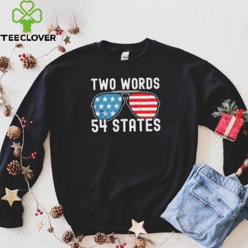 Two Words – 54 States Joe Biden Glasses Shirt