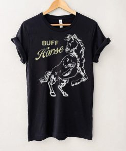 BIG BUFF HORSE T SHIRT