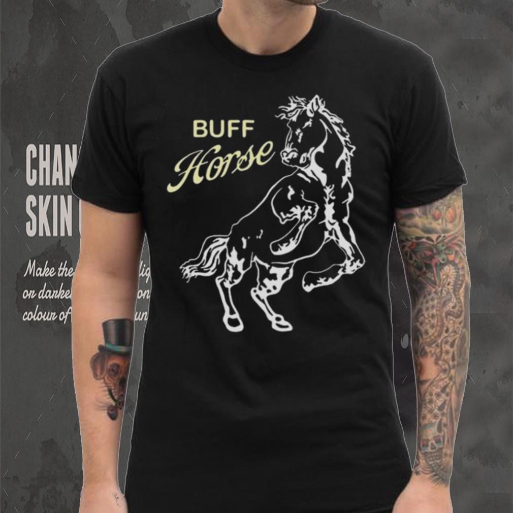 BIG BUFF HORSE T SHIRT BIG BUFF HORSE T SHIRT