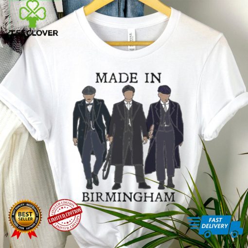 Made In Birmingham Peaky Blinders Shirt