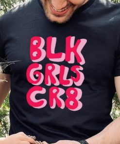 BLK GRLS CR8 logo hoodie, sweater, longsleeve, shirt v-neck, t-shirt