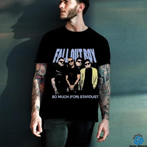 Fall Out Boy So Much For Stardust Shirt