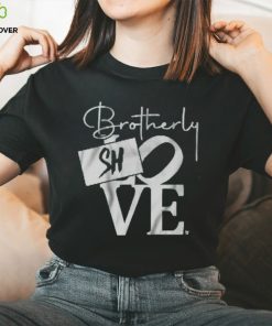 BROTHERLY SHOVE SIGN SHIRT