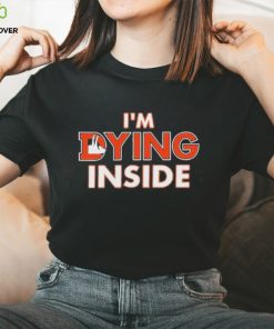 Denver Broncos I’m Dying Inside Shirt