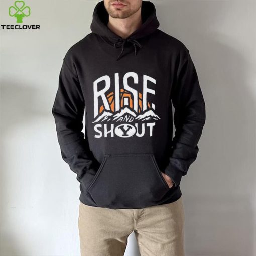 BYU Rise and Shout hoodie, sweater, longsleeve, shirt v-neck, t-shirt