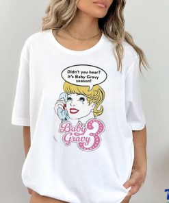 Baby Gravy 3 Didn’t You Hear It’s Baby Gravy Season Shirt 3 Baby Gravy 3 Didn’t You Hear It’s Baby Gravy Season Shirt