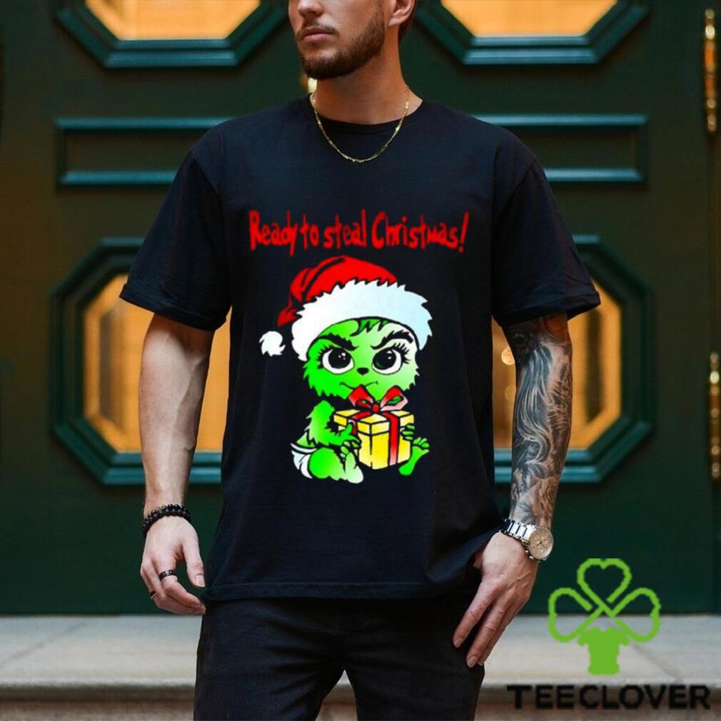 Baby Grinch Santa Ready To Steal Christmas Shirt Baby Grinch Santa Ready To Steal Christmas Shirt
