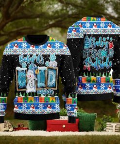 Baby It_s Cold Outside Snowman Christmas Ugly Christmas Sweater Funny Gift For Men And Women Family Holidays