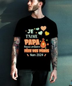 Baby Je T’aime Papa Bonne Premiere Fete Des Peres Nom 2024 shirt
