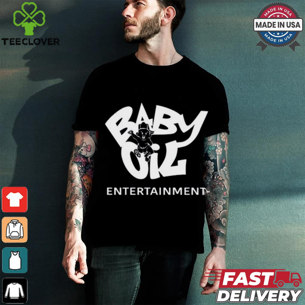 Baby Oil Entertainment Tee Shirt Baby Oil Entertainment Tee Shirt