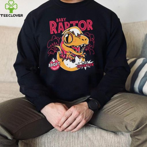 Baby Raptor Fight the extinction Adopt a raptor Illustration t hoodie, sweater, longsleeve, shirt v-neck, t-shirt