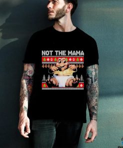 Baby Sinclair Not The Mama Ugly Christmas Shirt