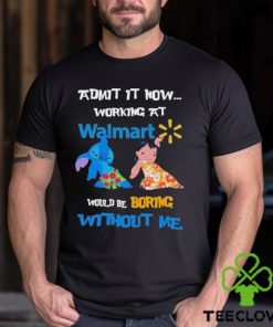 Baby Stitch And Lilo Pelekai Admit it now working at Walmart would be Boring with me shirt 3 Baby Stitch And Lilo Pelekai Admit it now working at Walmart would be Boring with me shirt