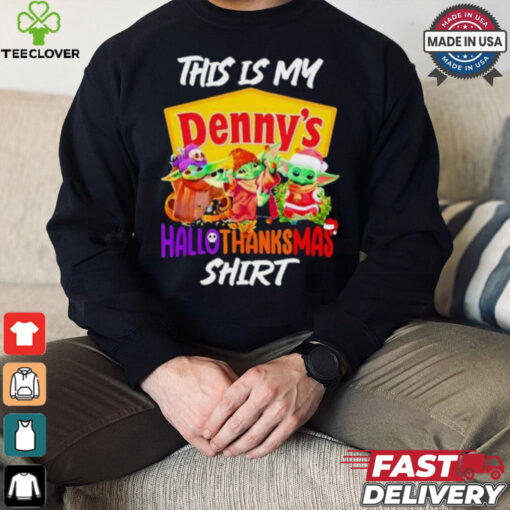Baby Yoda Denny’s This Is My Hallothanksmas Shirt