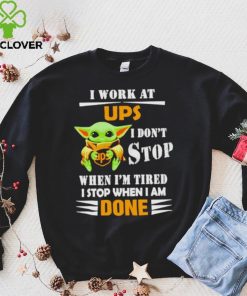 Baby Yoda I Work At Ups I Don’t Stop When I’m Tired Shirt 3 Baby Yoda I Work At Ups I Don’t Stop When I’m Tired Shirt