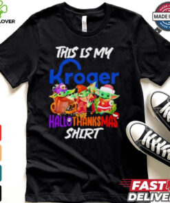 Baby Yoda Kroger This Is My Hallothanksmas Shirt