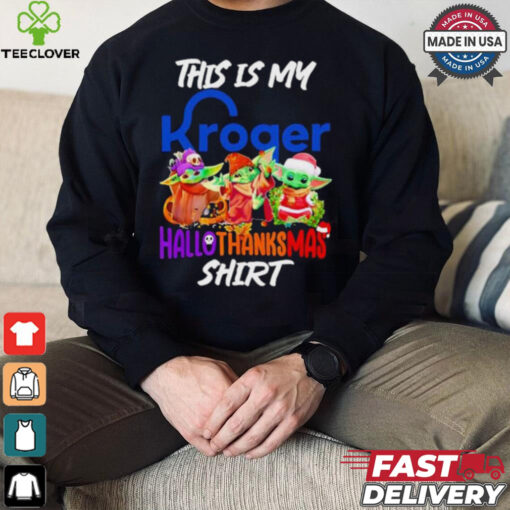 Baby Yoda Kroger This Is My Hallothanksmas Shirt