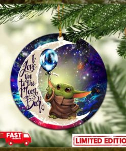 Baby Yoda Love You To The Moon Galaxy Perfect Gift For Holiday Ornament