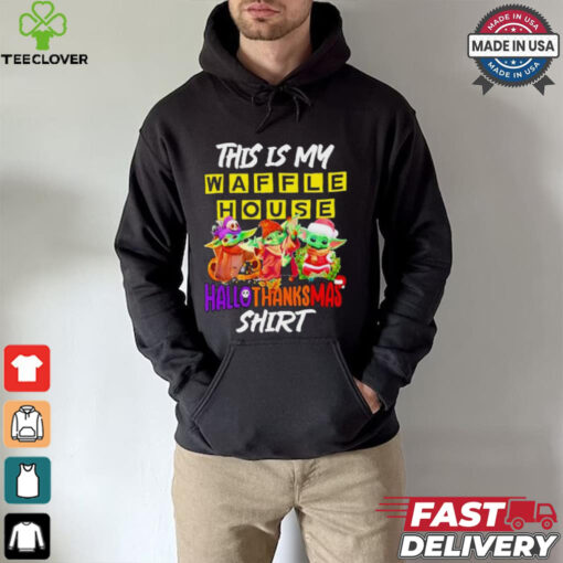 Baby Yoda Waffle House This Is My Hallothanksmas Shirt