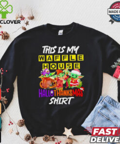 Baby Yoda Waffle House This Is My Hallothanksmas Shirt