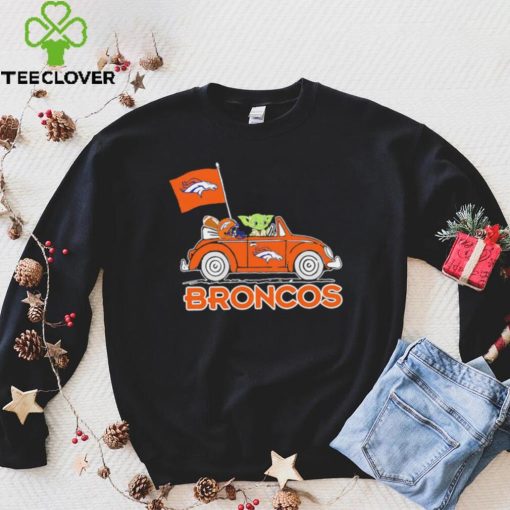 Baby Yoda drive a car Denver Broncos football flag logo hoodie, sweater, longsleeve, shirt v-neck, t-shirt