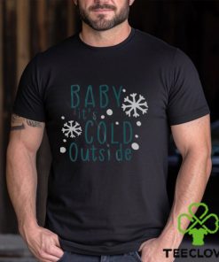 Baby it’s cold outside svg hoodie, sweater, longsleeve, shirt v-neck, t-shirt