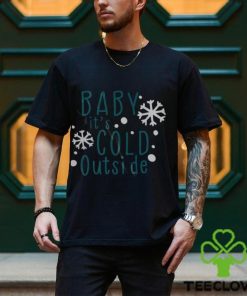 Baby it’s cold outside svg hoodie, sweater, longsleeve, shirt v-neck, t-shirt