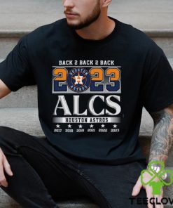Back 2 Back 2 Back 2023 ALCS Houston Astros Unisex T Shirt