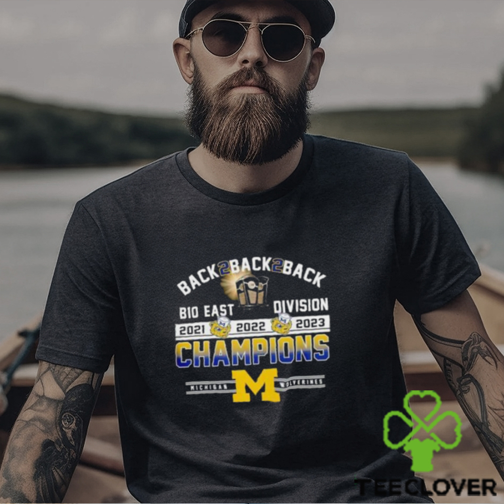 Back 2 Back 2 Back B10 East Division Champions Michigan Wolverines T Shirt Back 2 Back 2 Back B10 East Division Champions Michigan Wolverines T Shirt