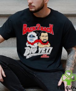 Back 2 back Big Yeti shirt