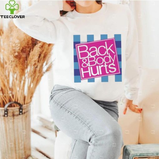 Back & Body Hurts Bath & Body Works Parody Shirt