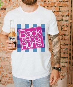 Back & Body Hurts Bath & Body Works Parody Shirt