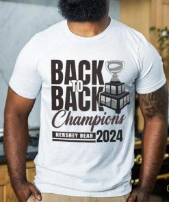 Back To Back Champions Hershey Bears 2024 hoodie, sweater, longsleeve, shirt v-neck, t-shirt