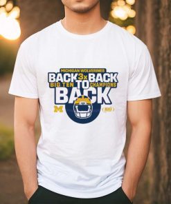 Back To Back Michigan Wolverines Champs Shirt