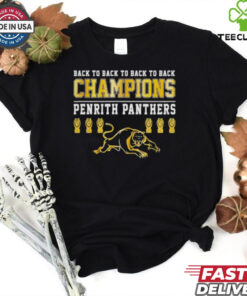 Back To Back To back To Back Champions Penrith Panthers Shirt