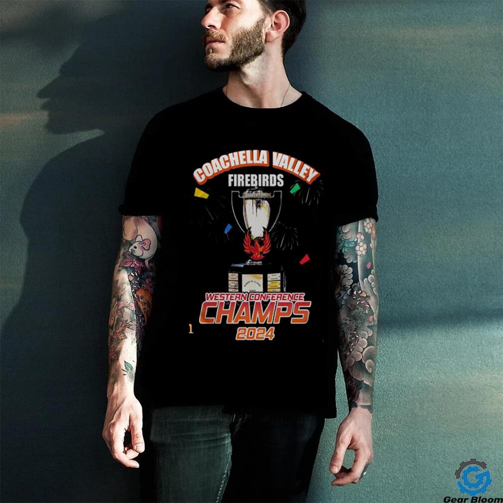 Back To Back Western Conference Champs Calder Cup Finals Coachella Valley Firebirds 2023 2024 shirt Back To Back Western Conference Champs Calder Cup Finals Coachella Valley Firebirds 2023 2024 shirt