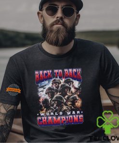 Back To Back World War Champions T Shirt