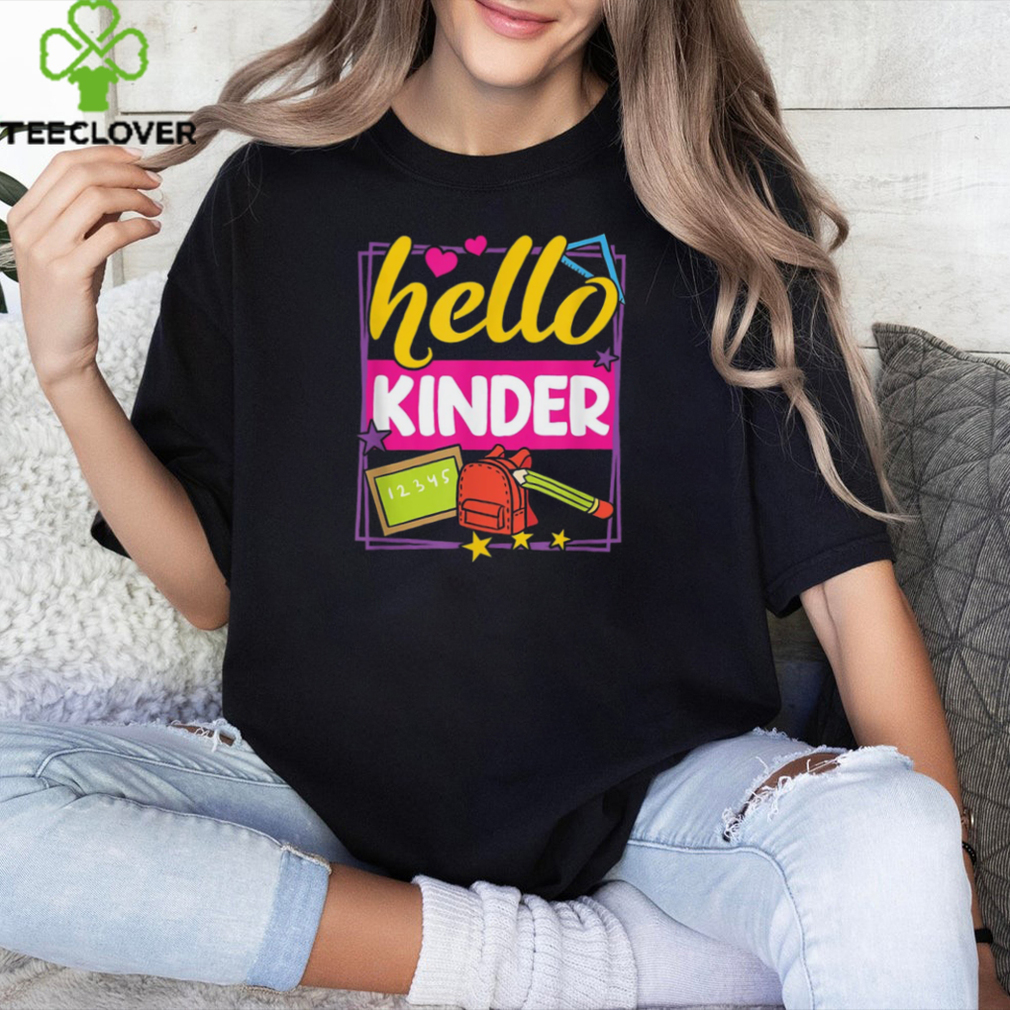 Back To School Hello Kinder T Shirt Back To School Hello Kinder T Shirt