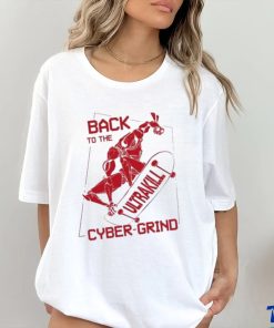 Back To The Ultrakill Cyber Grind shirt